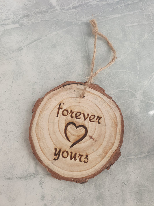 Wooden Slice - Forever Yours